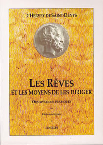 Les rêves et les moyens de les diriger t.1