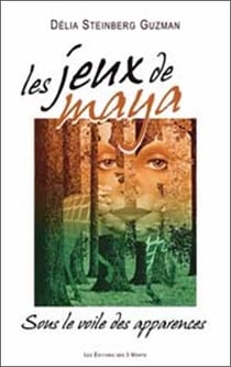 Jeux de maya - sous le voile. les apparences