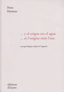 ... y el origen era el agua / ... et l'origine était l'eau