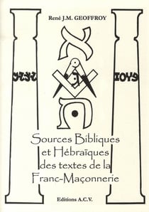 Sources bibliques et hébraïques des textes de la franc-maçonnerie
