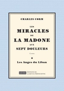 Les miracles de la madone aux sept douleurs - les anges du liban