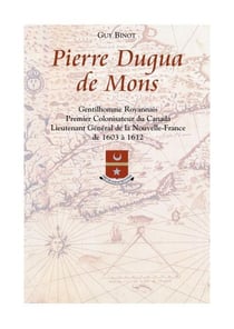 PIERRE DUGUA DE MONS (BONNE ANSE)