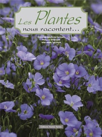 Les plantes nous racontent...