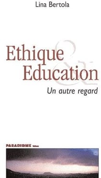Éthique et éducation - un autre regard