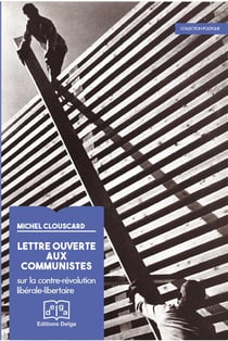 Lettre ouverte aux communistes. Sur la contre-révolution libérale libertaire