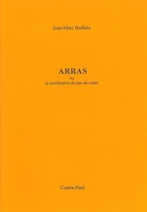 Arras - ou la rectification du pas-de-calais