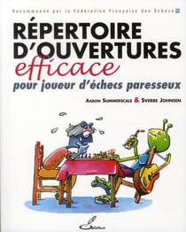Répertoire d'ouvertures efficace pour joueur d'échecs paresseux