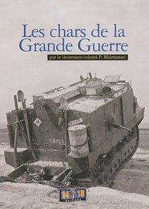 EVOLUTION DES CHARS DANS LA GRANDE-GUERRE
