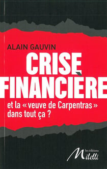 Crise Financière : Et la Veuve Carpentras dans Tout Ca ?
