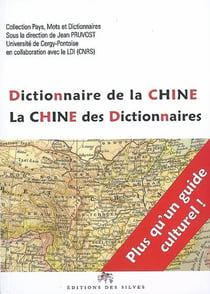 Dictionnaire de la chine - la chine des dictionnaires