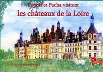 Popoff et pacha visitent les châteaux de la loire