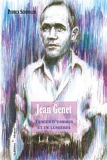 Jean Genet : Traces d'ombres et de lumières