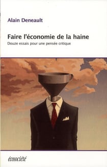 L'économie de la haine - douze essais pour une pensée critique