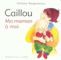 Caillou - ma maman à moi