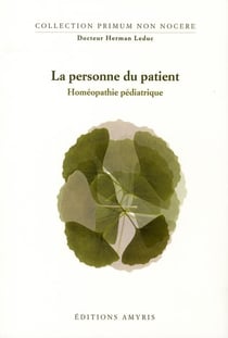 La personne du patient - homéopathie pédiatrique