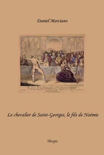 Le chevalier de saint-georges, le fils de noémie