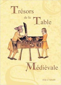 Trésors de la table médiévale Tome 2