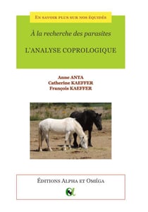 En savoir plus sur nos équidés : à la recherche des parasites - l'analyse coprologique