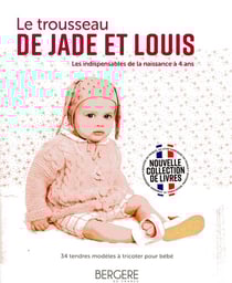 Le trousseau de Jade et Louis - les indispensables de la naissance à 4 ans