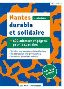 Nantes durable et solidaire : 600 adresses engagées pour le quotidien