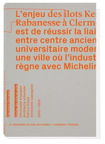 Le Troisième voyage des Dômes / Clermont-Ferrand
