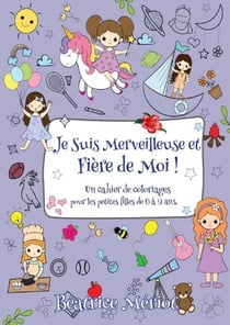 Je suis merveilleuse et fière de moi !