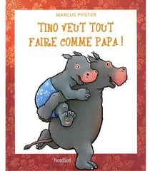 Tino veut tout faire comme papa