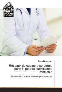 Reseaux de capteurs corporels sans fil pour la surveillance medicale