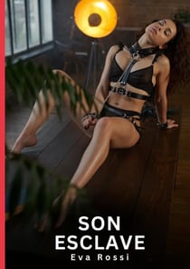 Son Esclave : Nouvelles érotiques de sexe tabou pour adultes