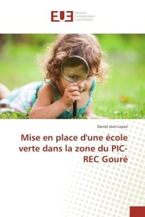 Mise en place d'une école verte dans la zone du PIC-REC gouré