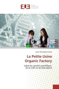 La Petite Usine Organic Factory : Label du comité scientifique de la COP 22 de Marrakech