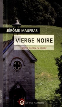 Vierge noire - morte saison en savoie