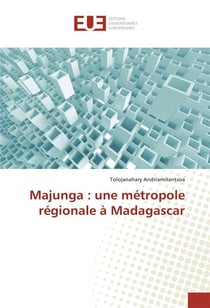 Majunga : une metropole regionale a madagascar
