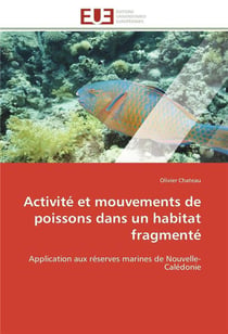 Activite et mouvements de poissons dans un habitat fragmente