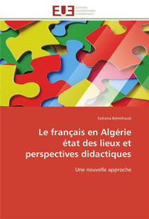 Le francais en algerie etat des lieux et perspectives didactiques - une nouvelle approche