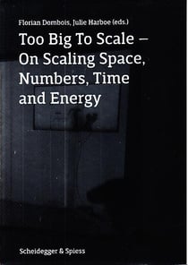Too big to scale - on scaling space, numbers, time and energy