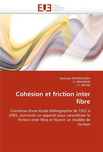 Cohesion et friction inter fibre