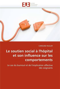 Le soutien social a l'hopital et son influence sur les comportements