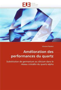 Amelioration des performances du quartz