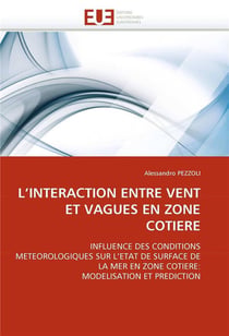 L'interaction entre vent et vagues en zone cotiere