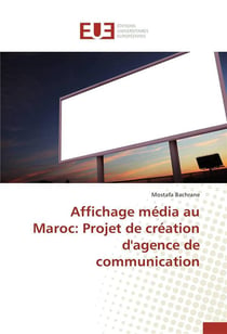 Affichage media au maroc: projet de creation d'agence de communication