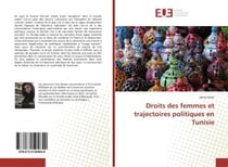 Droits des femmes et trajectoires politiques en tunisie