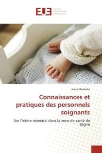 Connaissances et pratiques des personnels soignants : Sur l'ictère néonatal dans la zone de santé de Bagira