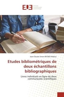 Etudes bibliométriques de deux échantillons bibliographiques : Livres individuels en ligne de deux communautés scientifiques