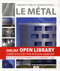Architecture et construction - le métal