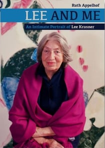 Lee and me - an intimate portrait of Lee Krasner