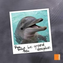 PEAU, POILS ET PATTES : le grand dauphin