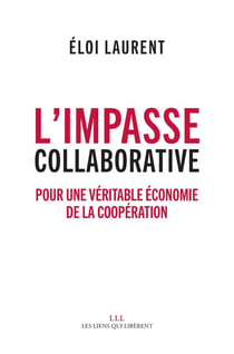 L'impasse collaborative - pour une véritable économie de la collaboration