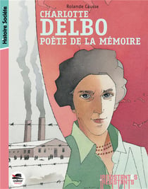 Charlotte Delbo - poète de la mémoire