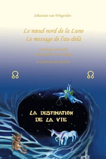 Le n?ud nord de la Lune : le message de l'au-delà : le système de Carteret